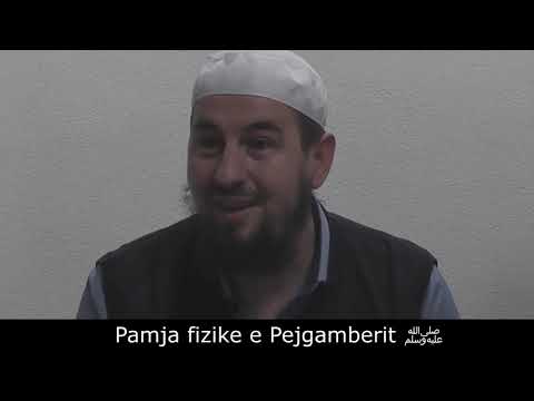 Virtytet e Profetit alejhi salatu ve selam (1) Pamja fizike e Pejgamberit ﷺ