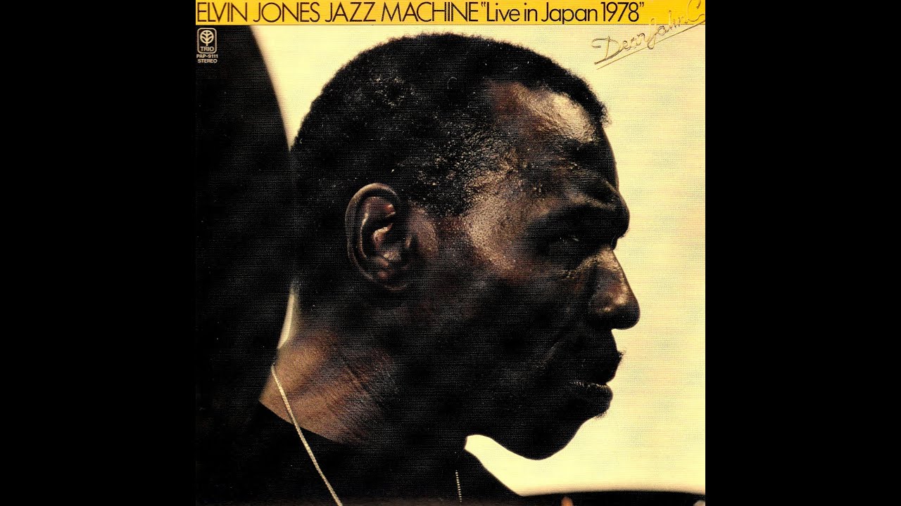 Elvin Jones Jazz Machine, Live In Japan - A Love Supreme