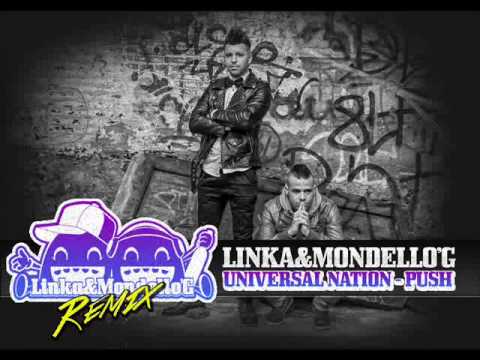 Universal Nation - Push (Linka&Mondello'G Official remix )