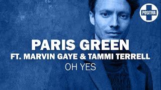 Paris Green - Oh Yes video