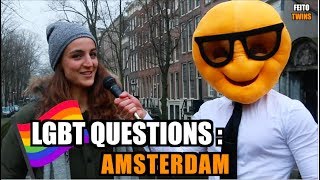 LGBT STREET QUESTIONS : AMSTERDAM