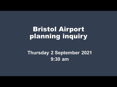 Bristol Airport Planning Inquiry (Day 19 – Thursday 2 September 2021, Morning Session)