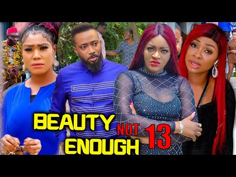 BEAUTY IS NOT ENOUGH SEASON 13 - (2022 NEW MOVIE) FREDRICK LEONARD 2022 Latest Nigerian Movie