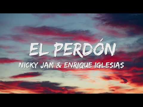 El Perdon - Nicky Jam x Enrique Iglesias (Letra/Lyrics) ????