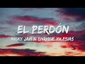 El Perdon Nicky Jam X Enrique Iglesias Letra Lyrics