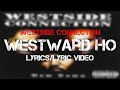 Westside Connection - Westward Ho (Lyrics/Lyric Video)