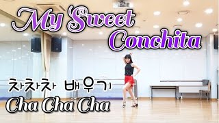 My Sweet Conchita - Linedance (Demo&amp;Teach) Conchita by Lou Bega/차차차 배우기(Cha Cha Cha)