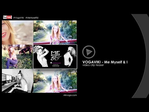 VOGA VIKI - ME MYSELF & I (VIDEÓKLIP TEASER)