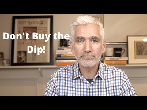 Why Buying the Dip Is A Terrible Investment Strategy