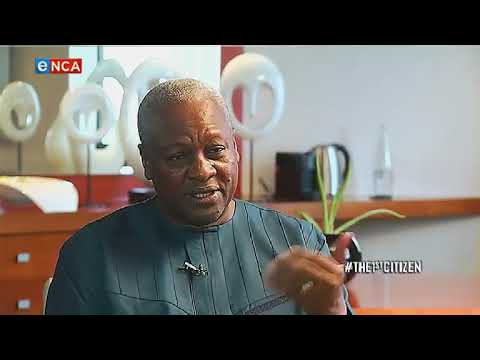 The First Citizen John Mahama Part 1 1 May 2019