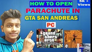 How To open Parachute In Gta San Andreas Pc Full HD || Real Tech