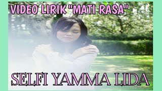 Download lagu SELFI YAMMA LIDA - MATI RASA [VIDEO LIRIK] mp3
