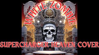 Fredrik Wetter feat. Ryan Fitzgerald  - "Supercharger Heaven" (White Zombie) HEavy Metal Cover Songs