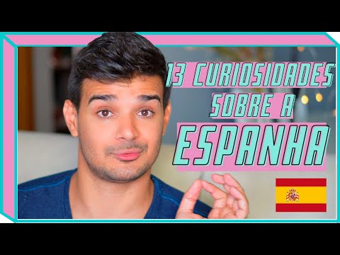 13 FATOS E COSTUMES CURIOSOS SOBRE A ESPANHA E OS ESPANHÓIS