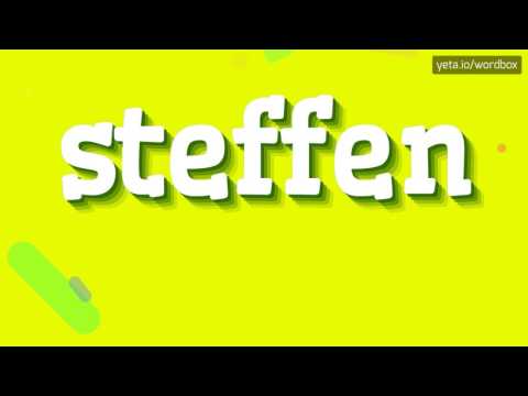 STEFFEN - HOW TO PRONOUNCE STEFFEN?
