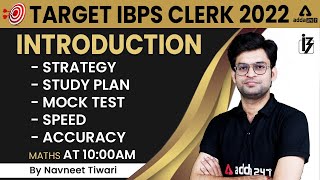 IBPS Clerk 2022 | Maths | Introduction: Strategy, Study Plan, Mock Test, Speed | Navneet Tiwari