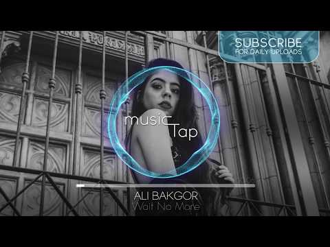 Ali Bakgor - Wait No More