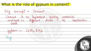 What is the role of gypsum in cement?