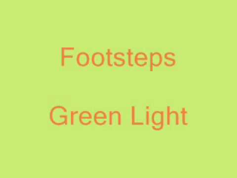 Footsteps - Green Light