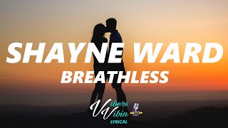 Shayne Ward - Breathless (Lyrics)