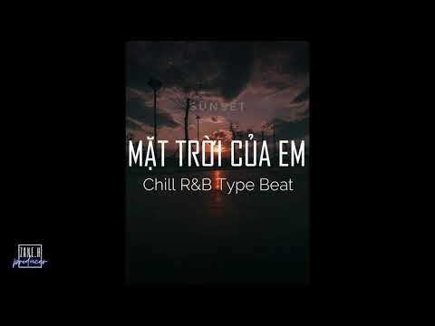 [FREE] Chill R&B Type Beat "Mặt Trời Của Em"