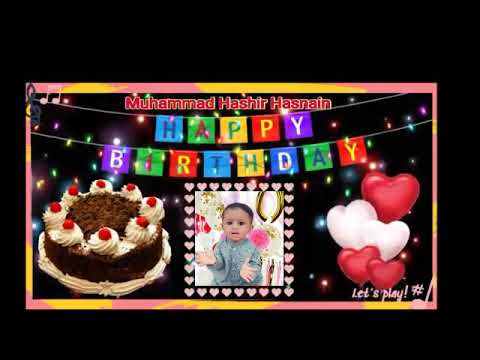 12 Month Old Happy Birthday  Muhammad Hashir Hasnain