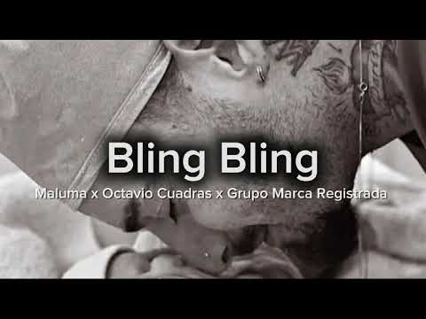 Bling Bling  - Maluma x Octavio Cuadras x Grupo Marca Registrada