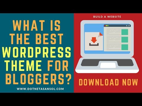 What is the Best Wordpress Theme for Bloggers? Mobile Responsive