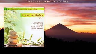 Download lagu Java Instrument - Fresh & Relax Vol.1 - Kacapi Suling mp3