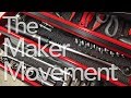 The Maker Movement | This Does Not Compute Podcast #54