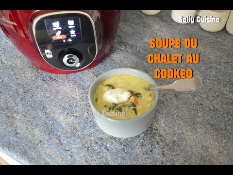 SOUPE DU CHALET AU COOKEO | SALLY CUISINE {Episode 41}