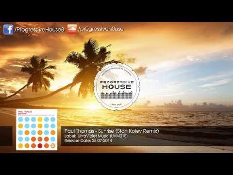 Paul Thomas - Sunrise (Stan Kolev Remix)