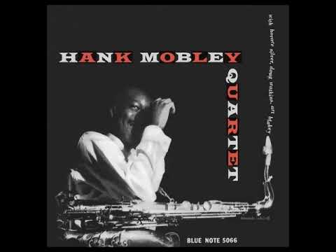 Hank M̲o̲b̲l̲e̲y Q̲u̲a̲r̲t̲e̲t – ̲H̲a̲n̲k M̲o̲b̲ley ̲Q̲u̲a̲r̲tet ̲(̲1̲9̲5̲5̲)̲