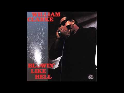 William Clarke - Blowin' Like Hell (1990)