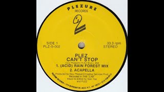 Plez   Can't Stop Acid Rain Forest Mix