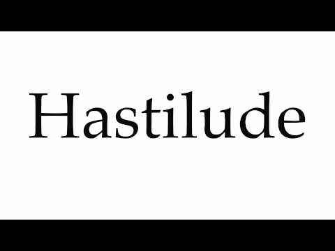 How to Pronounce Hastilude