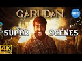 Garudan Super Scenes The Origin Of The Truthful Greedy And Loyal Soori Sasi Kumar Unni