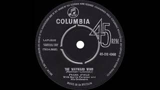 1963 Frank Ifield - The Wayward Wind (#1 UK hit)