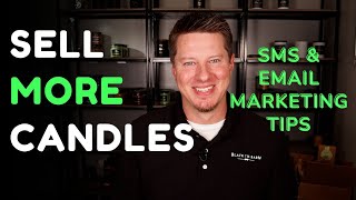 How to Increase Candle Business Sales With SMS & Email Marketing