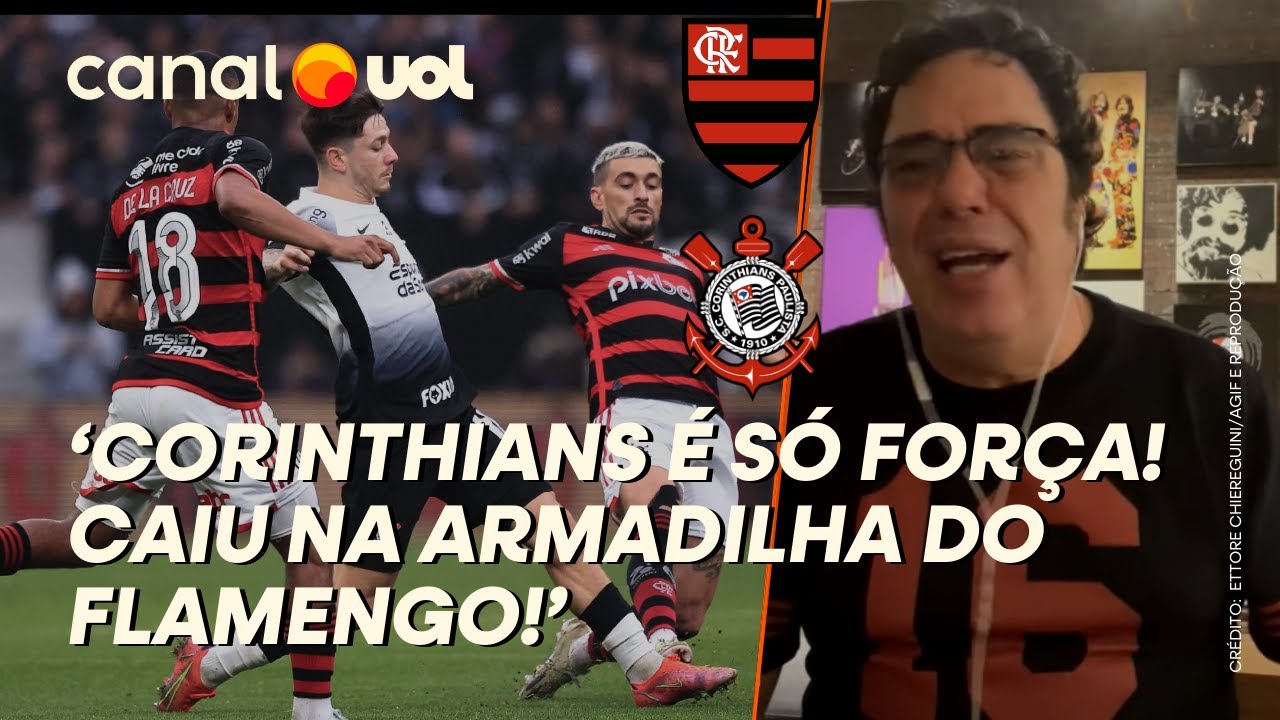 'CORINTHIANS NÃO TEM TÉCNICA, SÓ FORÇA! RAMÓN CAIU NA ARMADILHA DO FLAMENGO', DETONA CASAGRANDE