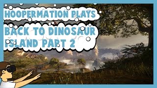 INSANE VR DINOSAURS - Back to Dinosaur Island 2 with the Oculus Rift!