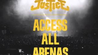 Justice - Canon live Access All Arenas