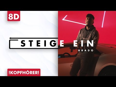 8D AUDIO | Brado - Steige ein