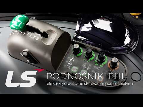 Panel EHL - elektrohydrauliczne sterowanie tylnym TUZ-em w ciągnikach LS Tractor - jak działa?