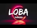 Shakira Loba Letra Lyrics