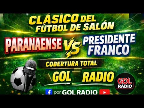 AMISTOSO / PARANAENSE VS FRANCO / CLASICO / FUTSAL