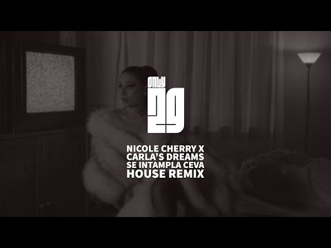 Nicole Cherry x Carla's Dreams - Se intampla ceva ( House Remix )