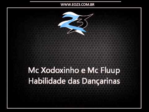 Mc Xodoxinho e Mc Fluup - Habilidade das Dançarinas