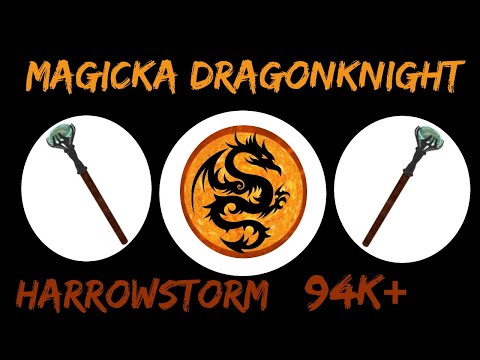 ESO - Magicka Dragonknight Build - 94k+ - Harrowstorm