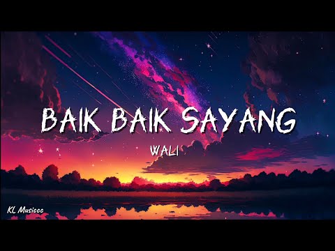 Wali - Baik Baik Sayang (Lirik)